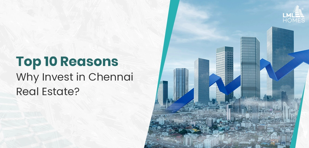 Why Invest in Chennai Real Estate